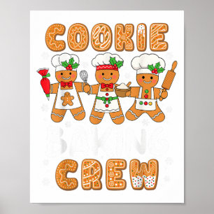Cookie Baking Crew Christmas Funny Gingerbread Lov Poster