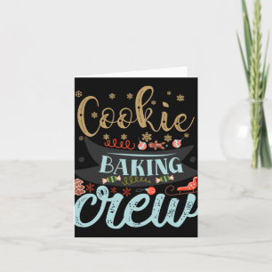Cookie Baking Crew Christmas Holiday Family T Shir Card