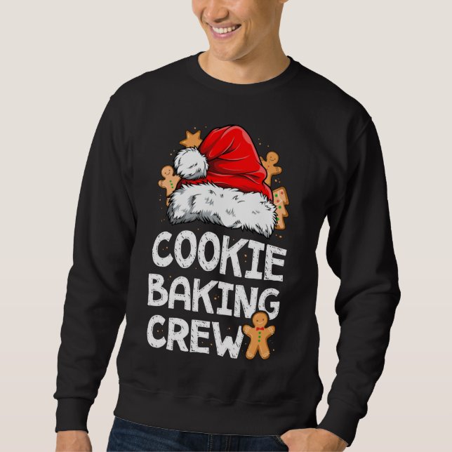 Cookie Baking Crew Christmas Santa Family Gingerbr Sweatshirt (Front)
