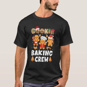 Cookie Baking Crew Christmas Santa Family Gingerbr T-Shirt