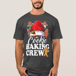 Cookie Baking Crew Christmas Santa Family Gingerbr T-Shirt