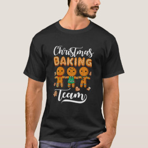Cookie Baking Crew Christmas Santa Family Gingerbr T-Shirt