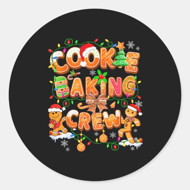 Cookie Baking Crew Gingerbread Cooking Lover Xmas  Classic Round Sticker (Front)