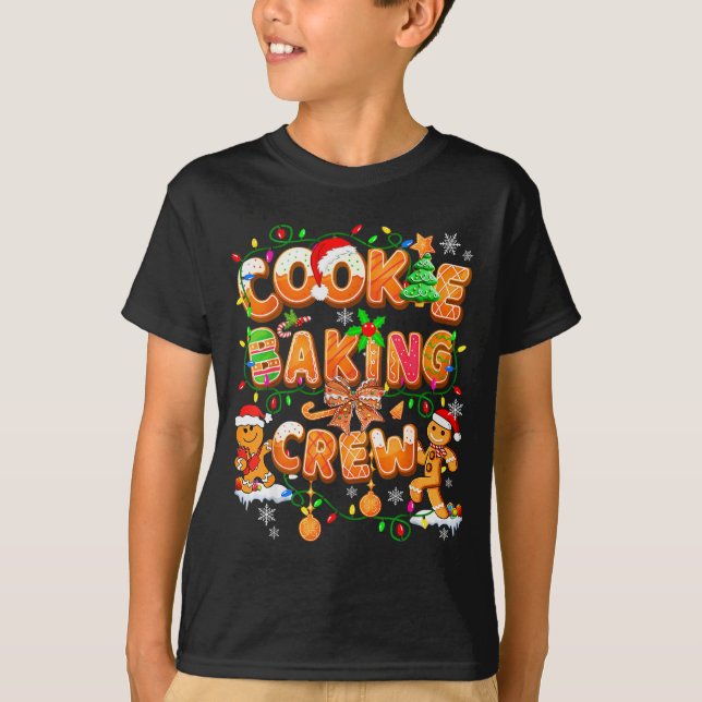 Cookie Baking Crew Gingerbread Cooking Lover Xmas  T-Shirt (Front)