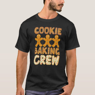 Cookie Baking Crew Gingerbread Men Cute Family Ba T-Shirt