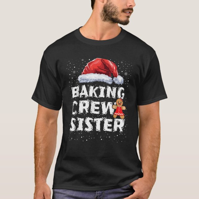 Cookie Baking Crew Sister Matching Christmas  T-Shirt (Front)