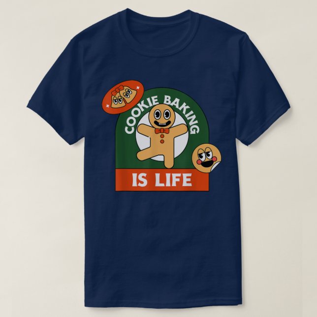 Cookie Baking Is Life Funny Gingerbread Cookie Chr T-Shirt (Design Front)