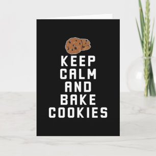 Cookie Baking Keep Calm and Bake Cookies Card