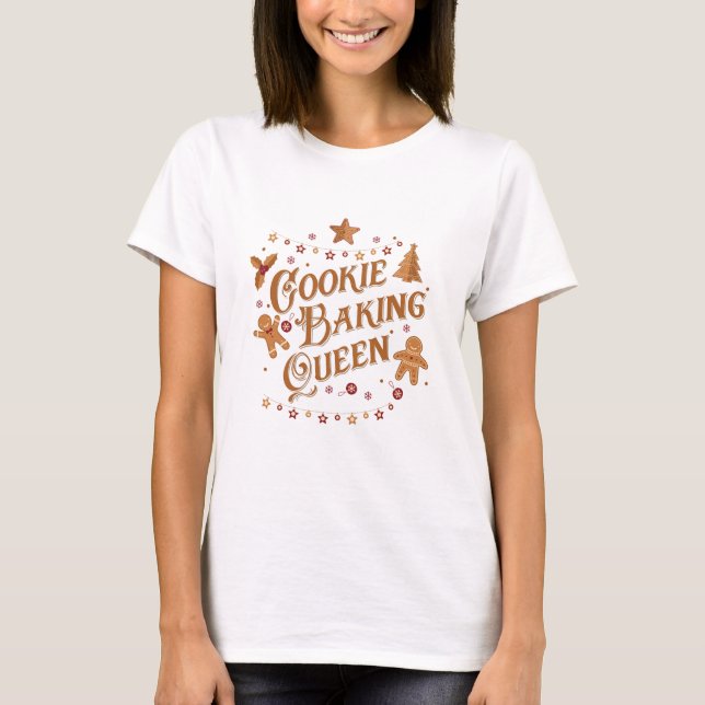 Cookie Baking Queen Holiday Design T-Shirt (Front)