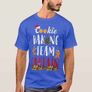 Cookie Baking Team Captain Christmas Funny Gift T-Shirt