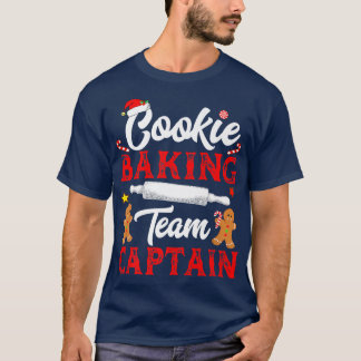 Cookie Baking Team Captain Funny Christmas Baking  T-Shirt