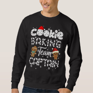 Cookie Baking Team Captain Gingerbread Christmas   Sweatshirt