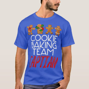 Cookie Baking Team Captain Humourous Christmas Mer T-Shirt