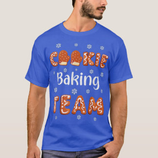 Cookie Baking Team Christmas Family Baking Gingerb T-Shirt