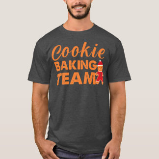 Cookie Baking Team Christmas Family Baking Gingerb T-Shirt