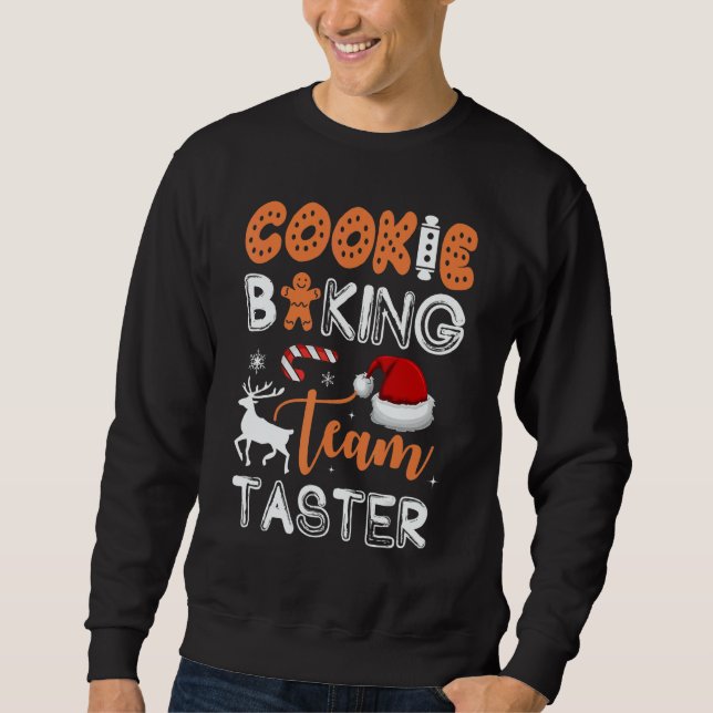 Cookie Baking Team Taster  Matching Family Christm Sweatshirt (Front)