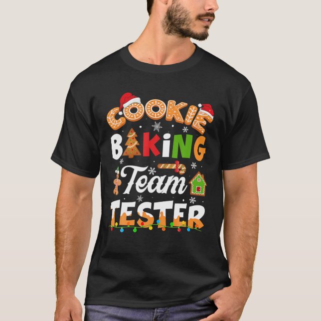 Cookie Baking Team Tester Gingerbread Funny T-Shirt (Front)