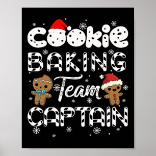 Cookie Byking Team Captain Gingerbread Christmas  Poster