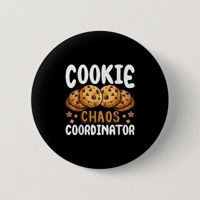 Cookie Chaos Coordinator  6 Cm Round Badge (Front)