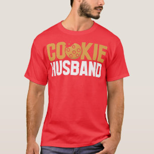 Cookie Dad Baker Baking Lover Pastry Chef Sweet To T-Shirt