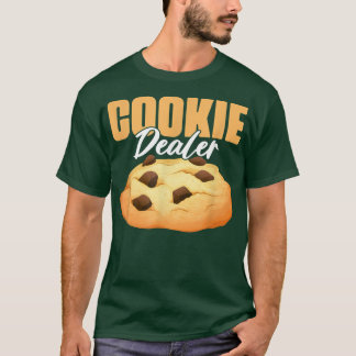Cookie Dealer Cookie Lover Pastry Baking Cookie B T-Shirt