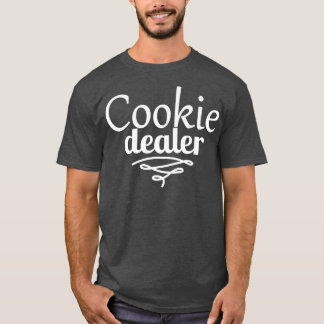 Cookie Dealer Men Women Baking Cooking Pastry Chef T-Shirt