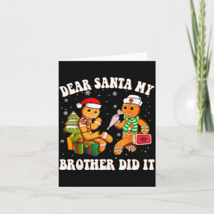 Cookie Dear Santa My Brother Did It Funny Christma Card
