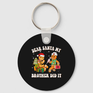 Cookie Dear Santa My Brother Did It Funny Christma Key Ring
