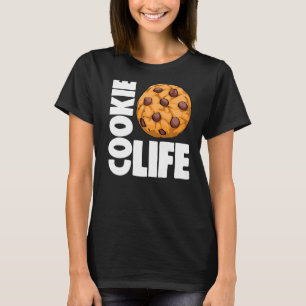 Cookie Life Baked Women Choco Chip Cookie Party T-Shirt