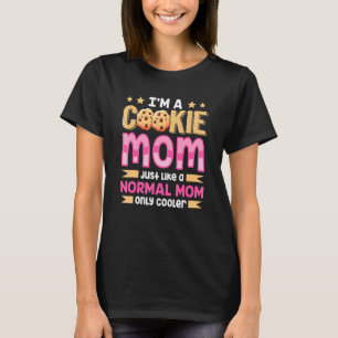 Cookie Mommy Sweets Baking   Pastry Fan Cupcake Cu T-Shirt