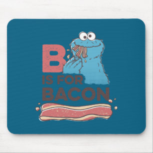 Cookie Monster B Is For Bacon  Mouse Pad