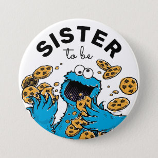 Cookie Monster Baby Shower Sister To Be 7.5 Cm Round Badge