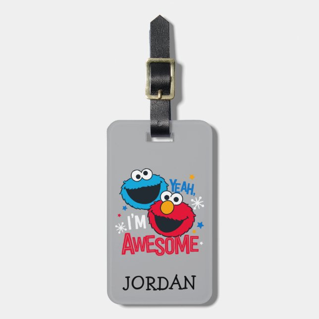 Cookie Monster & Elmo | Yeah, I'm Awesome Luggage Tag (Front Vertical)