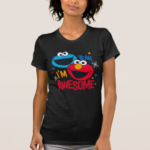 Cookie Monster & Elmo   Yeah, I'm Awesome T-Shirt