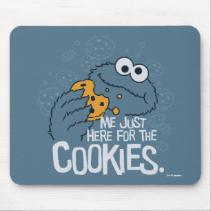 Cookie Monster   Me Just Here for the Cookies Mouse Pad