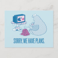 Cookie Monster | Sorry, Me Have Plans