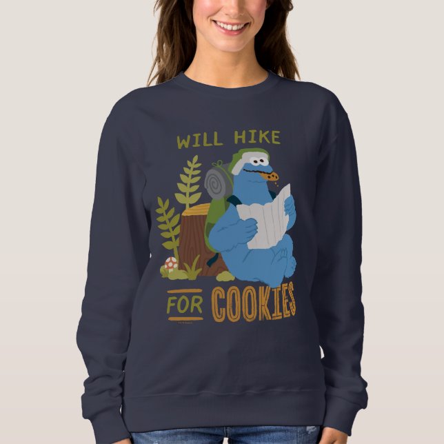 Cookie Monster | Will Hike For Cookies Sweatshirt (Front)