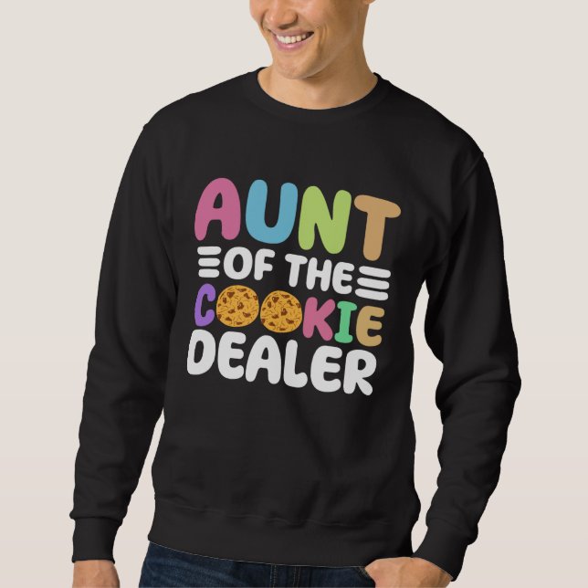 Cookie Scout Aunt And Cookie Dealer Aunt Sweatshirt (Front)