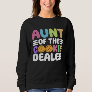 Cookie Scout Aunt And Cookie Dealer Aunt Sweatshirt