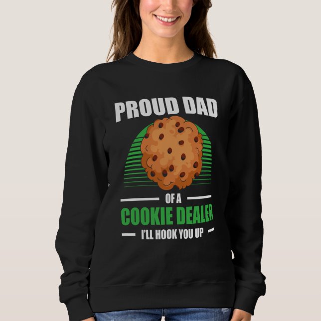 Cookie Scout For Cookie Dealer Cookie Seller Cooki Sweatshirt (Front)