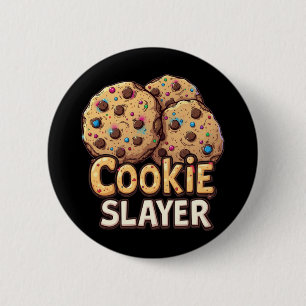Cookie Slayer – Chocolate Treat Conqueror 6 Cm Round Badge