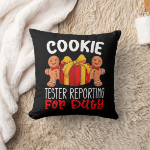 Cookie Tester Reporting For Duty Funny Christmas Cushion