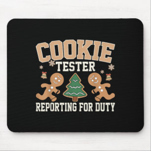 Cookie Tester Rerting For Duty Funny Christmas Xma Mouse Pad
