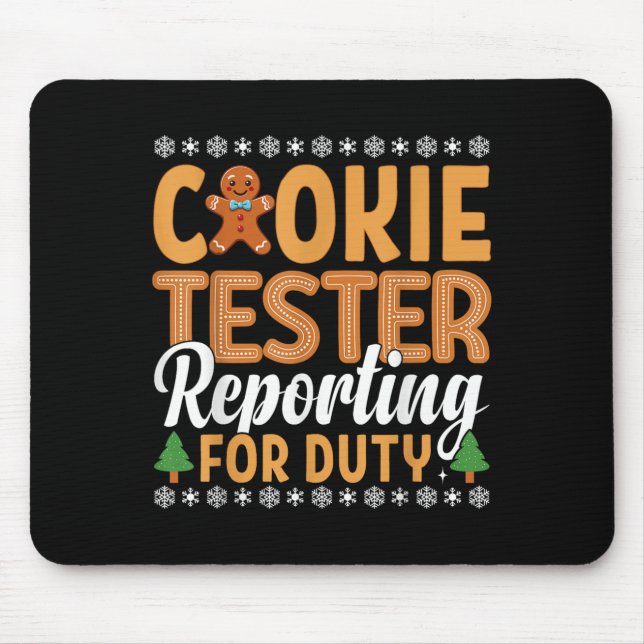 Cookie Tester Rerting For Duty  Mouse Pad (Front)