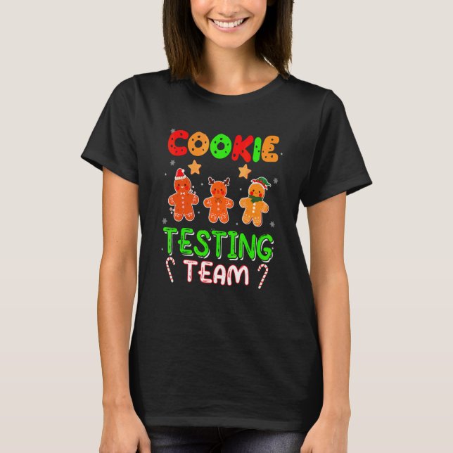 Cookie Testing Team Christmas Three Santa Gingerbr T-Shirt (Front)