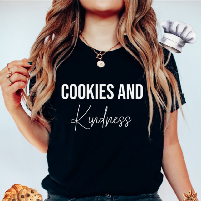 Cookies and Kindness  T-Shirt (Creator Uploaded)