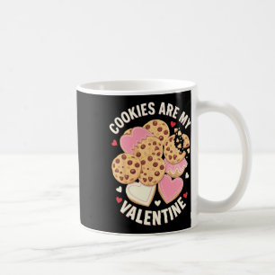 Cookies Are My Valentine Cute Chocolate Chip Heart Coffee Mug