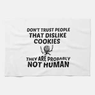 COOKIES DISLIKE NOT HUMAN TEA TOWEL