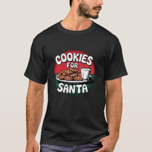 Cookies For Santa Christmas Baking Crew Cookie Fam T-Shirt