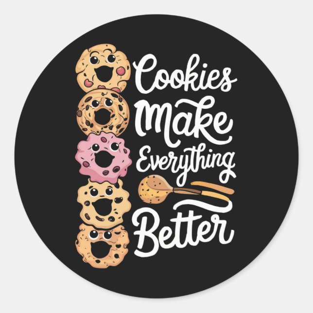 Cookies Make Everything Better Funny Christmas Classic Round Sticker (Front)